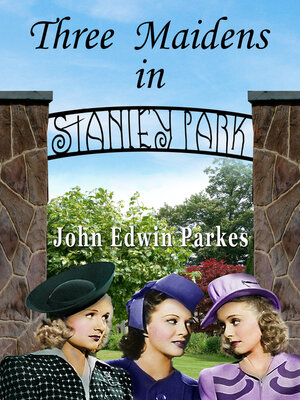 cover image of Three Maidens in Stanley Park